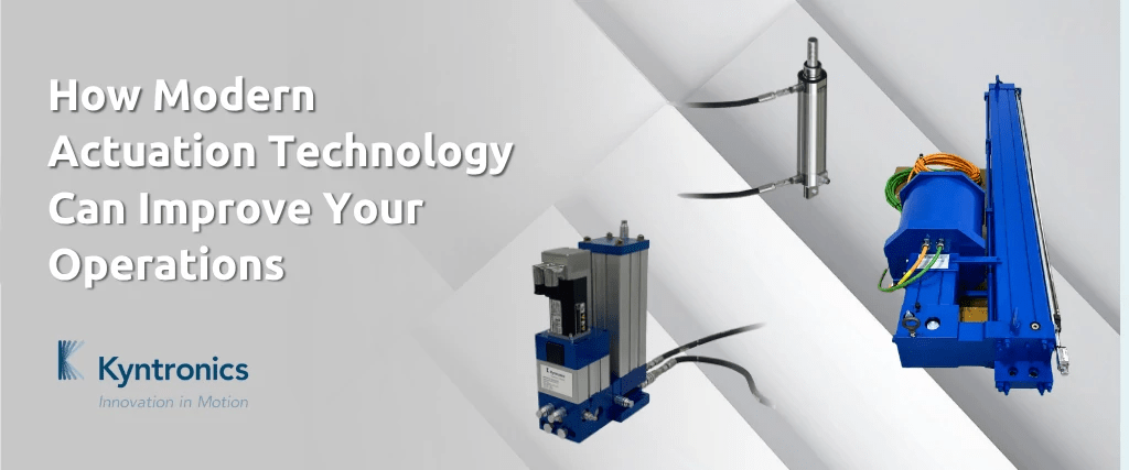 Kyntronics Modern Actuation Technology Tech Exchange article Header and Teaser