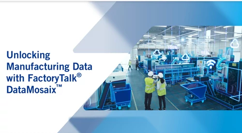 Unlocking Manufacturing Data with FactoryTalk DataMosaix - Article Teaser 500x275_png