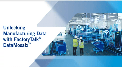 Unlocking Manufacturing Data with FactoryTalk DataMosaix - Article Teaser 500x275_png